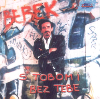 ŽELJKO BEBEK - S tobom i bez tebe
