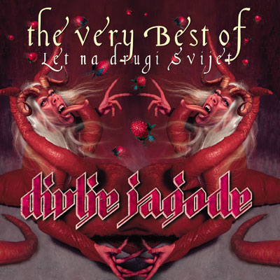 DIVLJE JAGODE - The very best of: Let na drugi svet