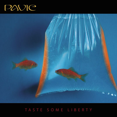 PAVIC - Taste Some Liberty