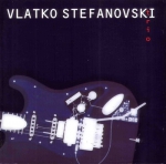 VLATKO STEFANOVSKI - Trio